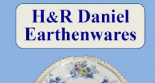 Earthenware of H & R Daniel 1822 - 1854