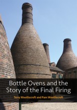 Bottle Ovens and the Story of the Final Firing