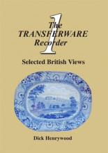 The Transferware Recorder Number 1 – Selected British Views