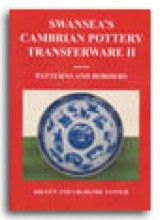 Swansea's Cambrian Pottery Transferware II Patterns and Borders